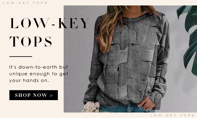 Low-KeyTops