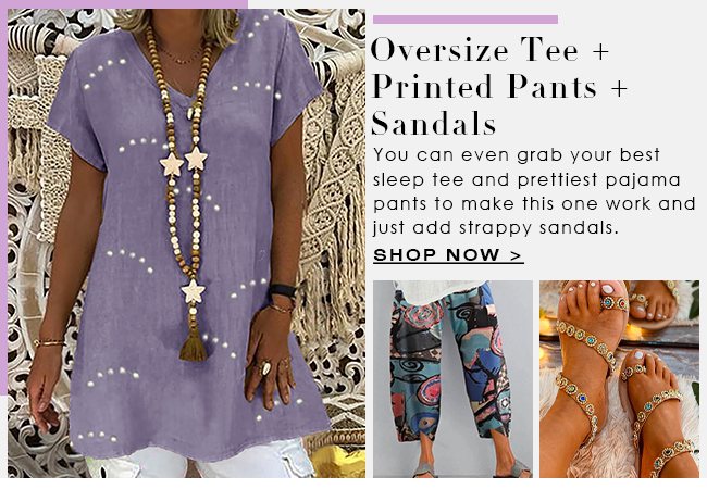OversizeTeeAndPrintedPantsPlusSandals