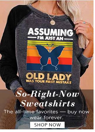 SoRightNowSweatshirt