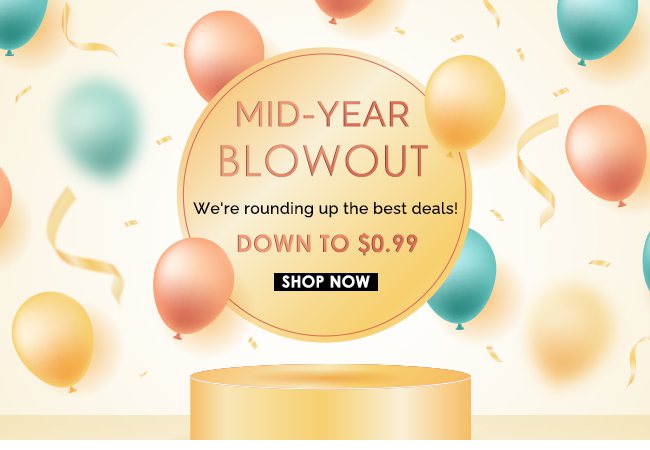 Mid-YearBlowout
